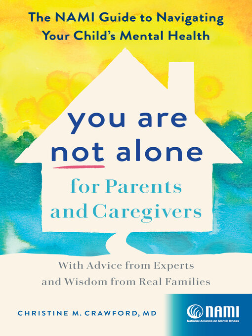 Title details for You Are Not Alone for Parents and Caregivers by Christine M. Crawford - Available